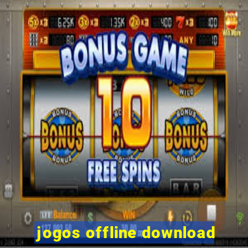 jogos offline download